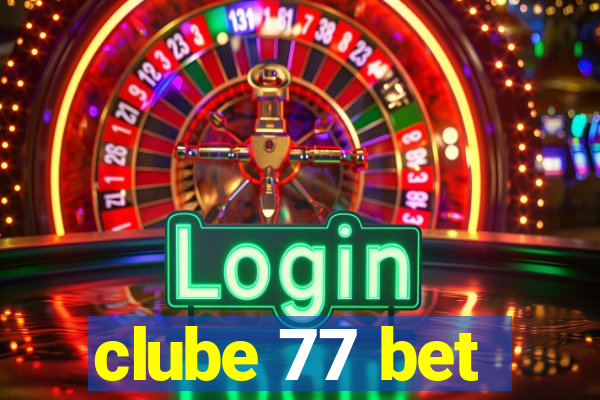 clube 77 bet